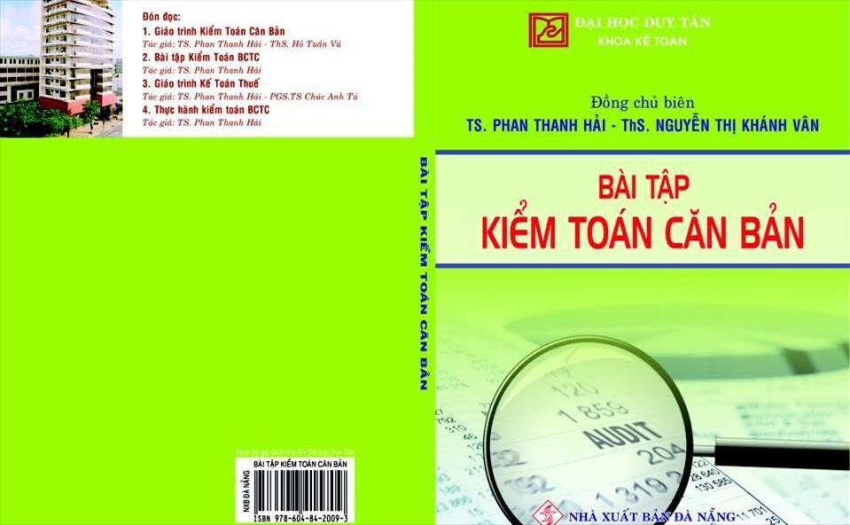 BÀI TẬP KIỂM TOÁN CĂN BẢN , Nhà xuất bản Đà Nẵng,  Năm 2017, ISBN 978-604-84-2009-3